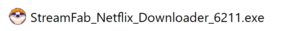 StreamFab Netflix ダウンローダーのセットアップファイル